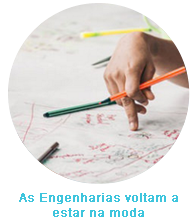As Engenharias voltam a estar na moda