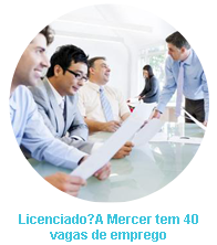 Licenciado? A Mercer tem 40 vagas de emprego